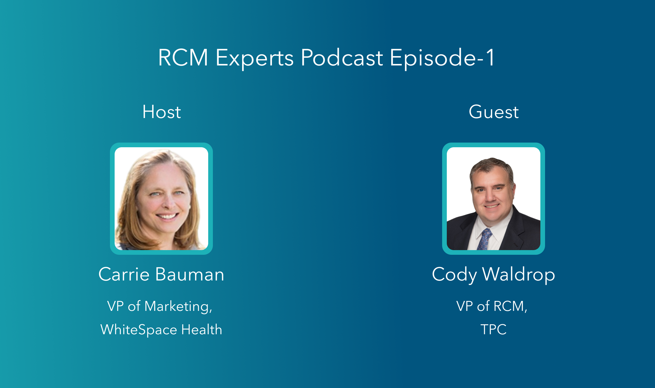 RCM Experts Podcast with TCP's Cody Waldrop